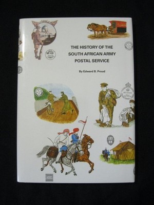 the-history-of-the-south-african-army-postal-service-by-edward-b-proud